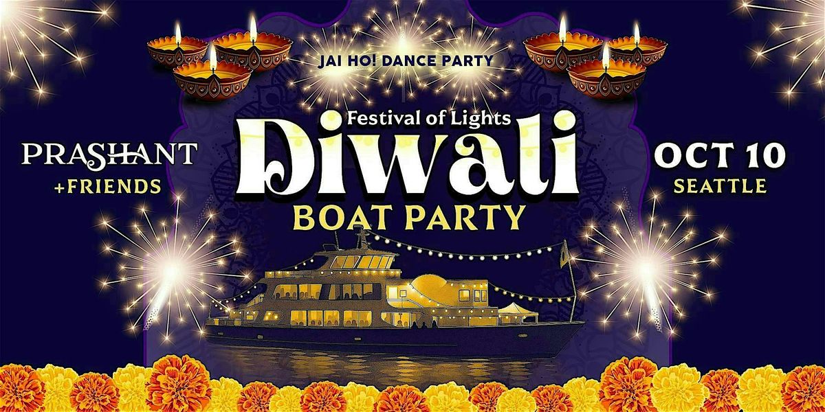 DIWALI CRUISE \u2022 Festival of Lights Diwali Party | The Hiyu Ferry Seattle