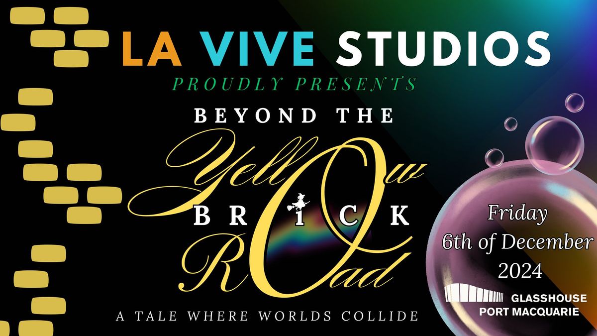 La Vive Studios: Beyond The Yellow Brick Road