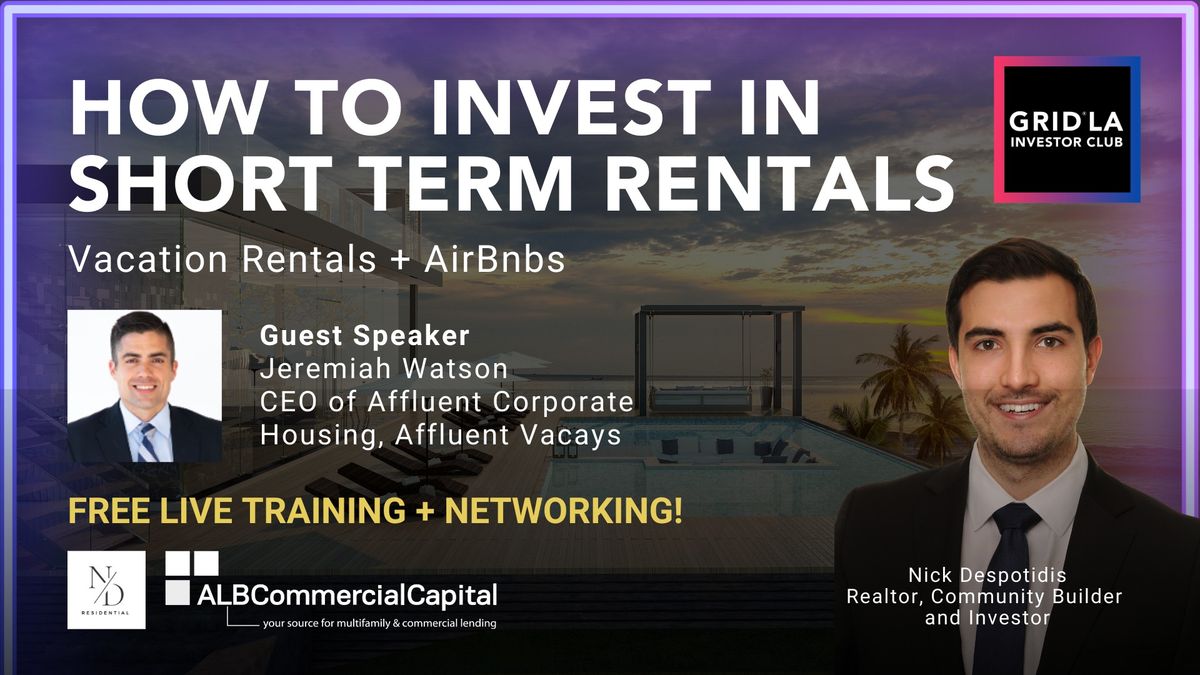 How to Invest in Short Term Rentals: Vacation Rentals + AirBnbs