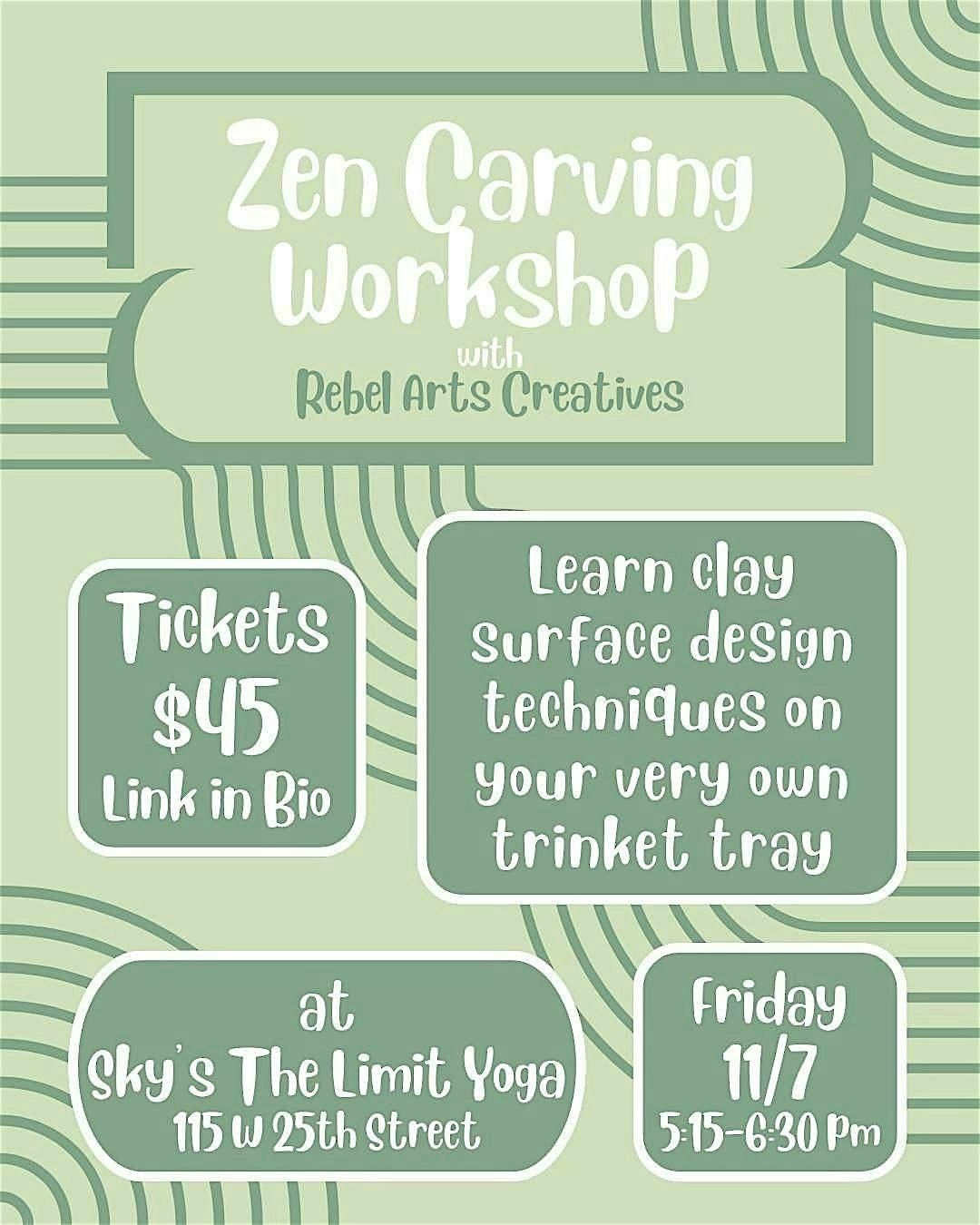 Zen Carving Workshop at Sky's the Limit Yoga Co.!