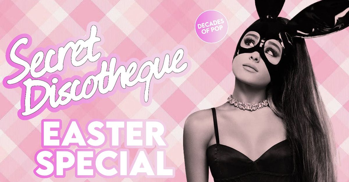 Secret Discotheque @ CHALK | EASTER SPECIAL