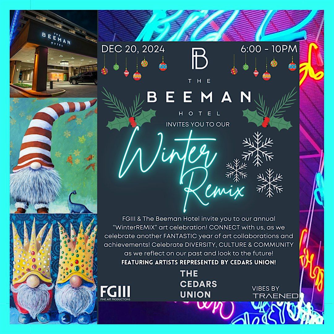 WinterREMIX @ The Beeman Hotel: Presented by FGiii Fine Art Productions