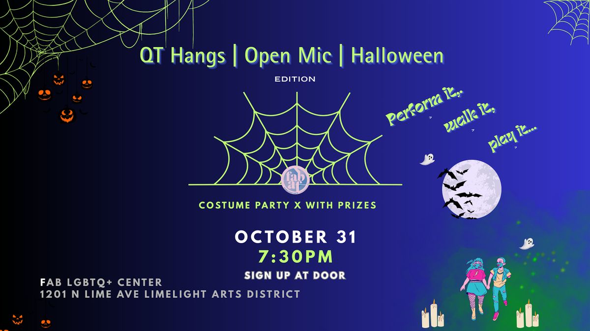 QT Hangs: Open Mic | Halloween Edition