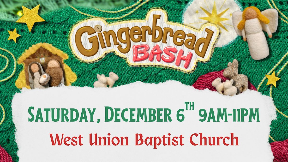 Gingerbread Bash - West Union Baptist Church