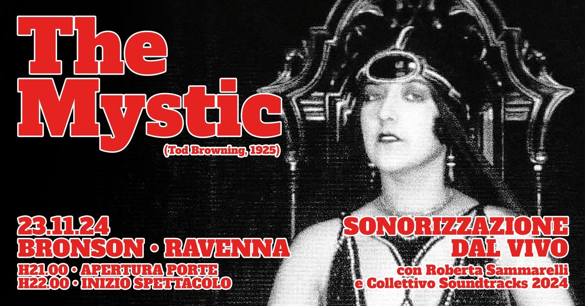 Roberta Sammarelli e Collettivo Soundtracks sonorizzano The Mystic @Bronson, Ravenna