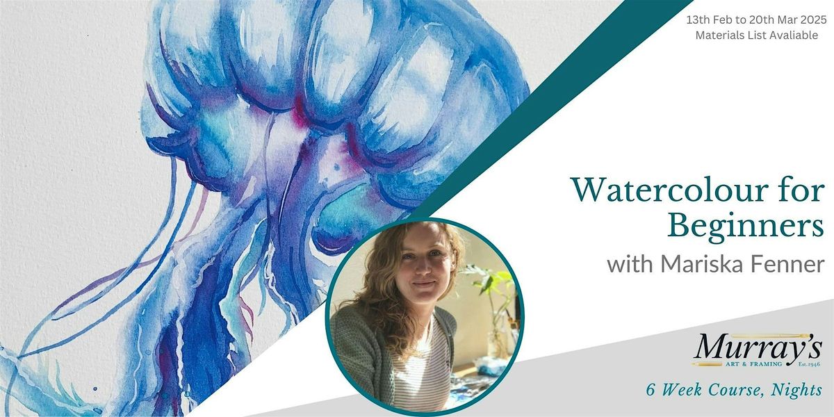 Watercolour for Beginners with Mariska Fenner (Thurs Night, 6 weeks)