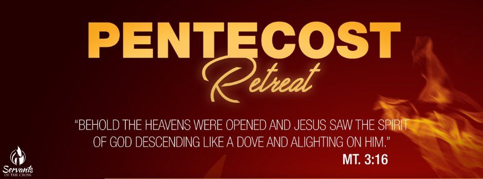Pentecost Retreat 2024