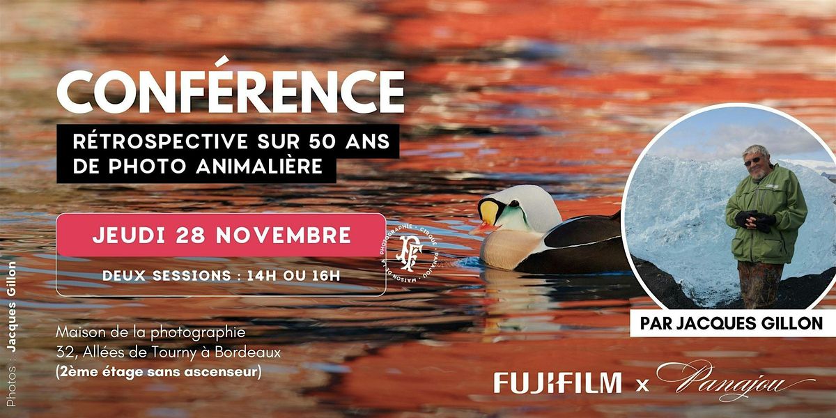 CONF\u00c9RENCE PANAJOU X FUJIFILM \/\/ JACQUES GILLON \/\/ JEUDI 28 NOVEMBRE