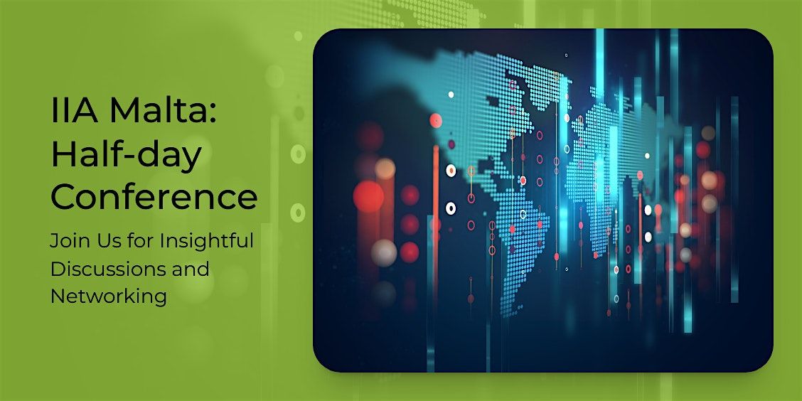 IIA Malta Conference: Elevating Trust - The Impact of Internal Audit