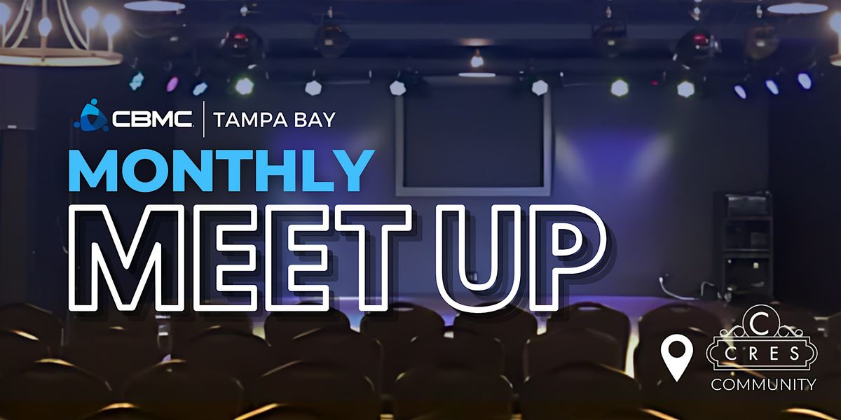 CBMC Tampa Bay Monthly Meet Up: MAR 2025