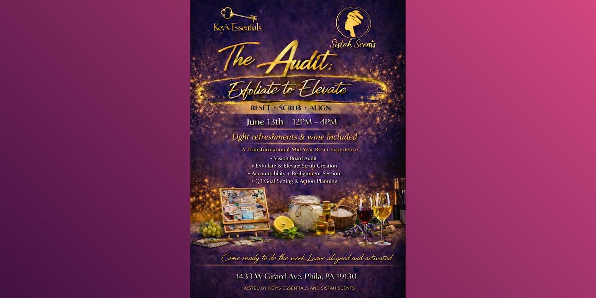 The Audit: Exfoliate to Elevate (with Keys Essentials)