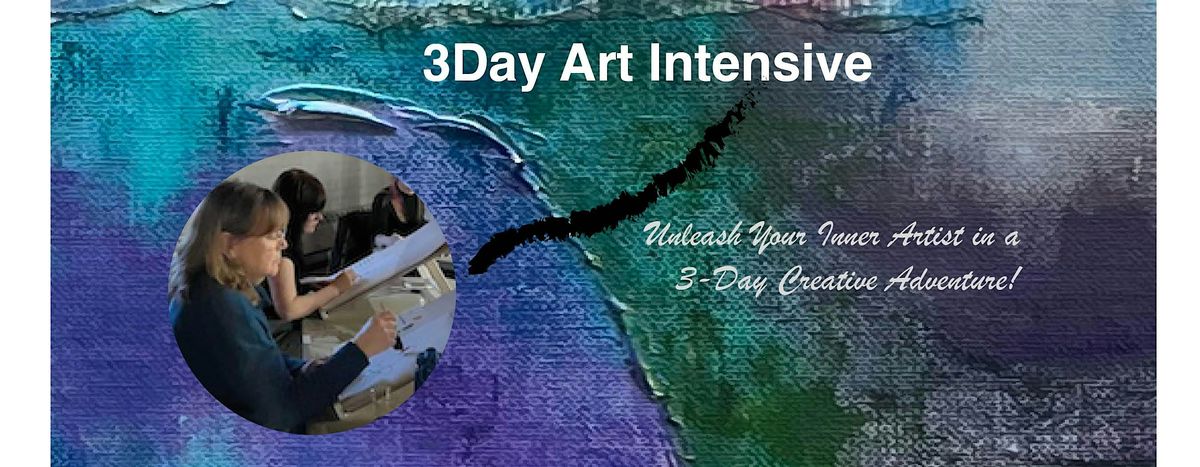 3 Day Art Intensive