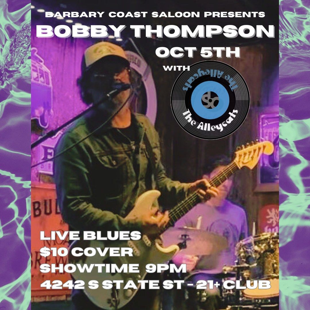 Bobby Thompson with The Alleycats at Barbary Coast Saloon