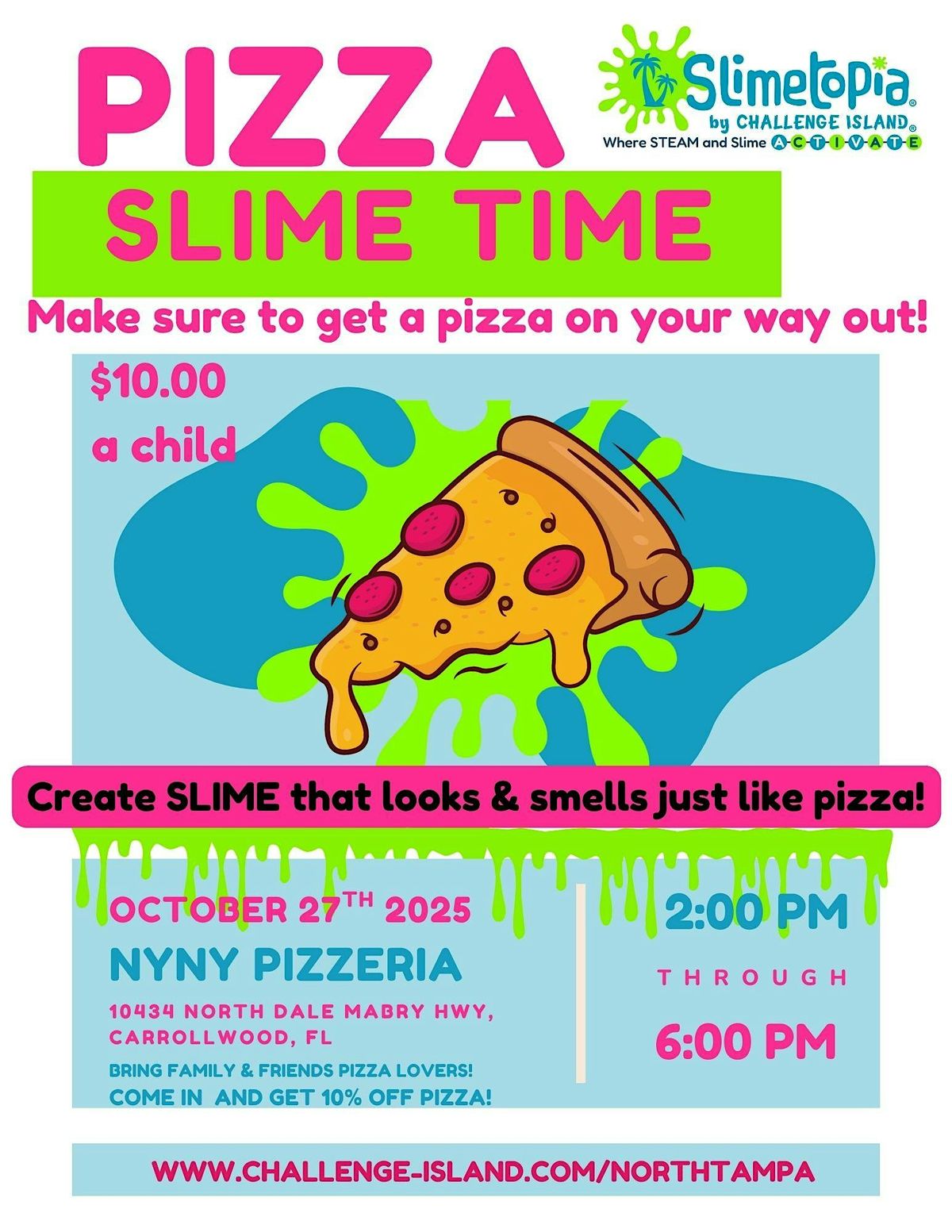 Pizza Slime Time