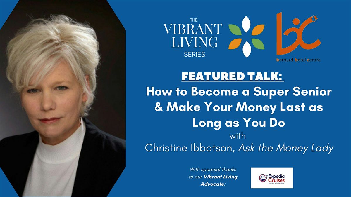 How to Become a Super Senior & Make Your Money Last as Long as You Do