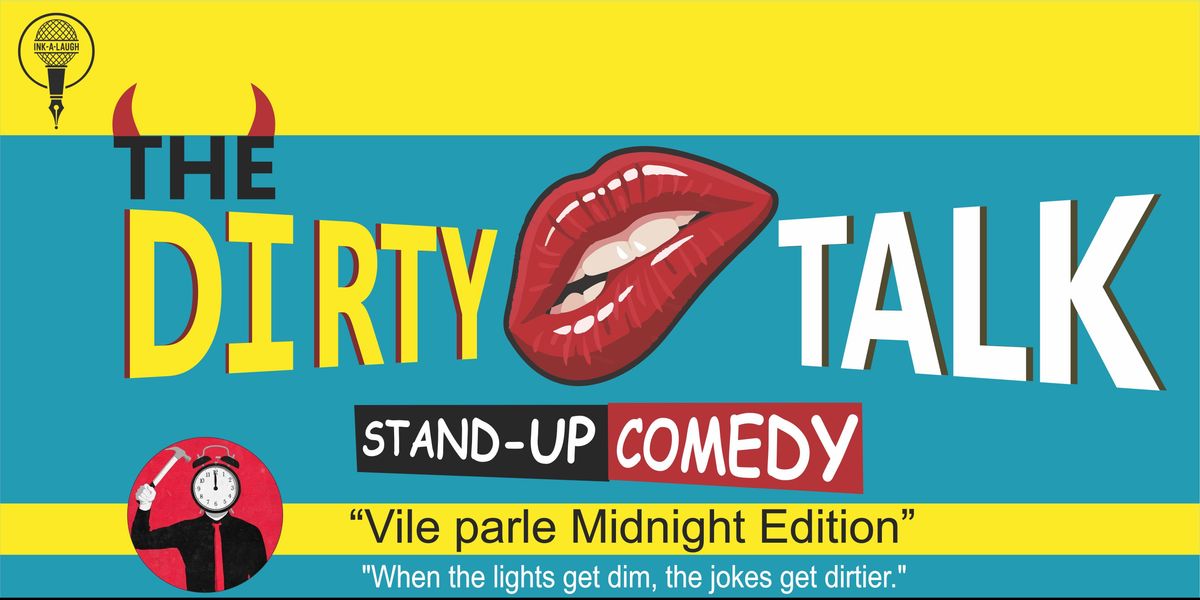 The Dirty Talk @11.59 pm