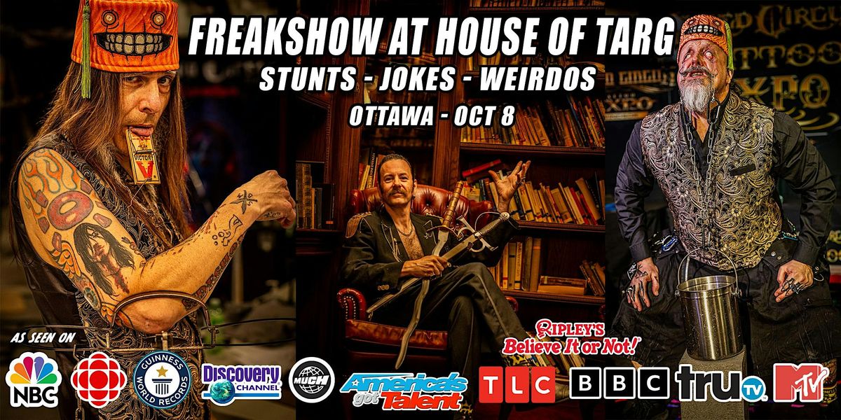 Freakshow at the House of Targ! with the Monsters of Schlock and Neil E Dee