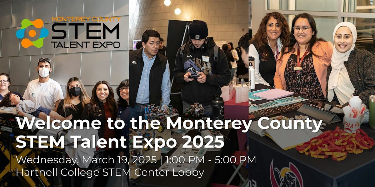 Welcome to the Monterey County STEM Talent Expo 2025