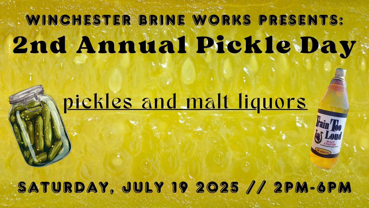 2nd Annual Pickle Day! \ud83e\udd52 