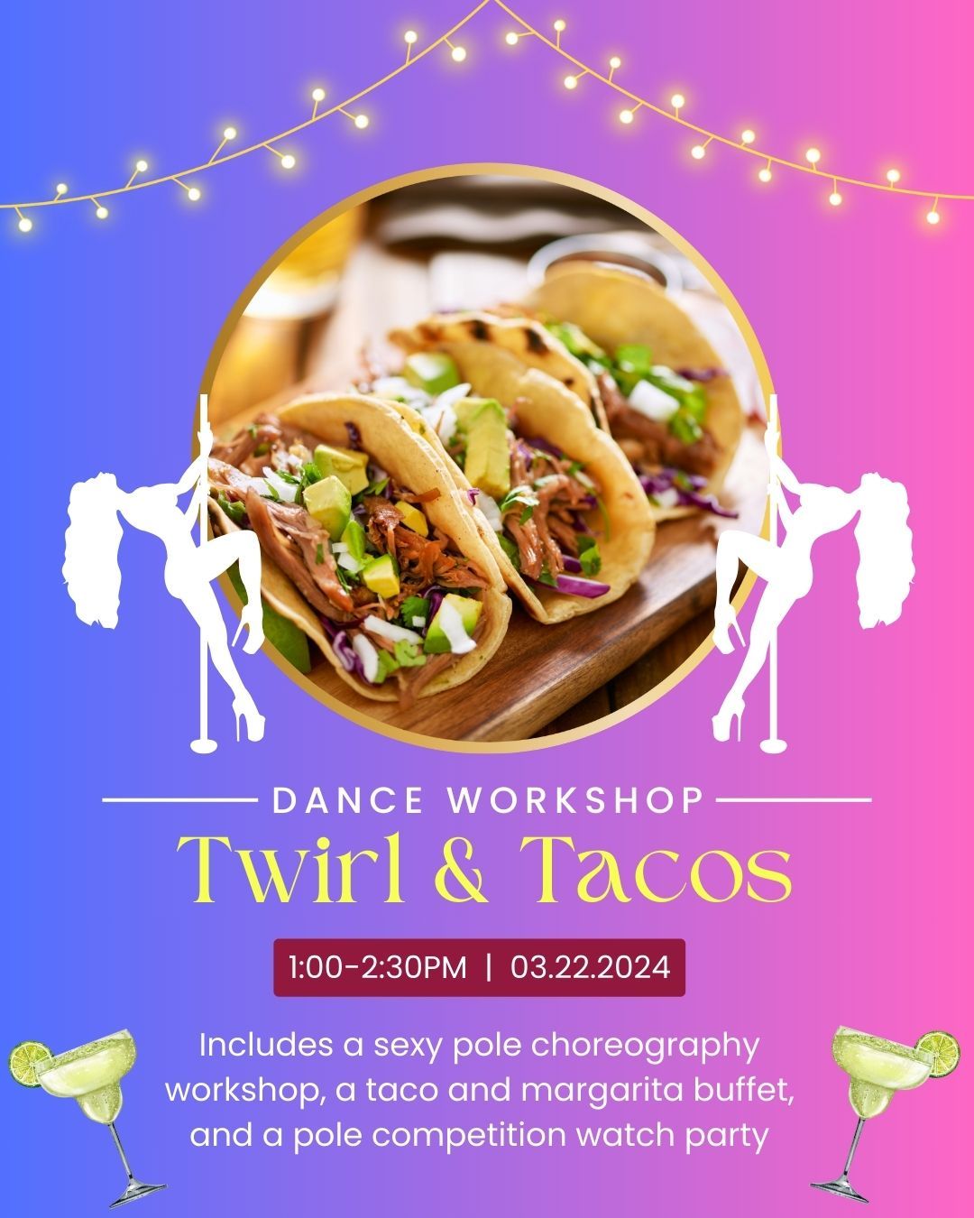 Twirl & Tacos Pole Dance Party