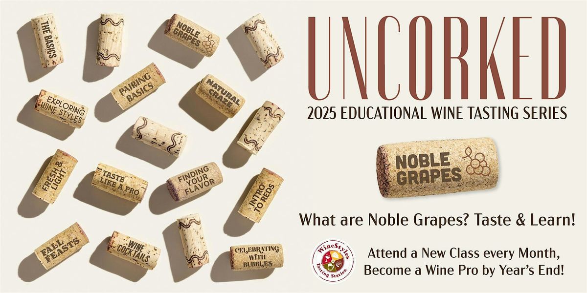 2025 Education Series: Noble Grapes