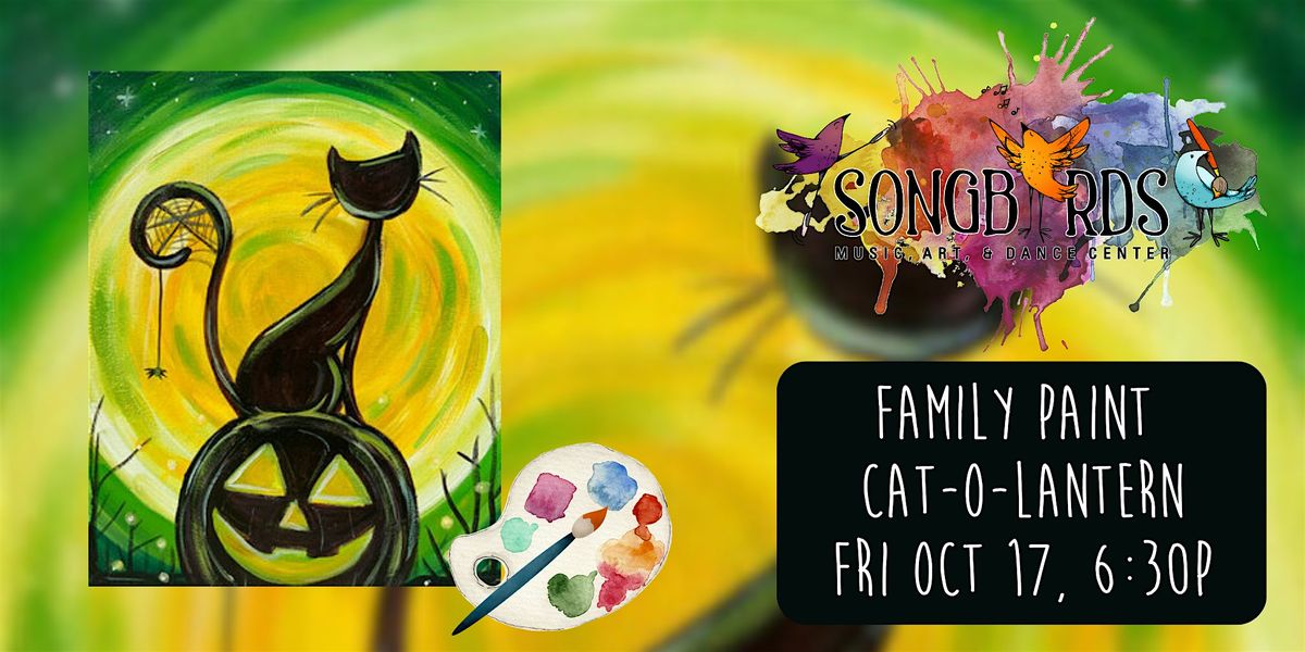 Family Paint Party at Songbirds- Cat-O-lantern