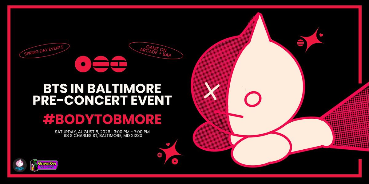 #BODYTOBMORE BTS in Baltimore Pre-Concert Party