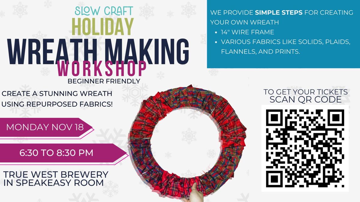 Holiday Wreath Making Workshop