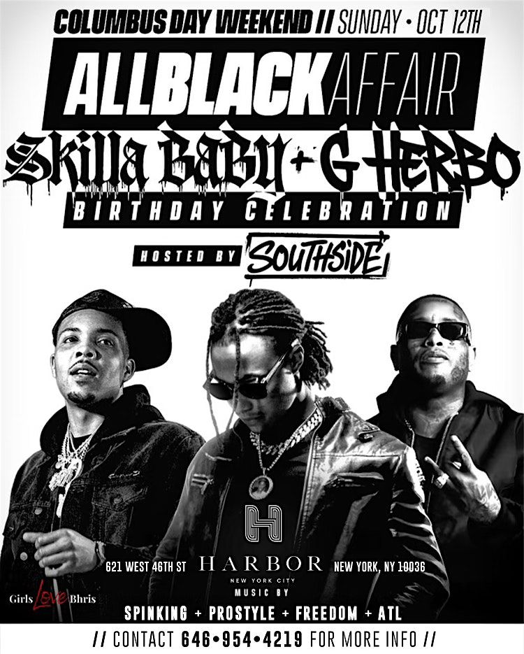 ALL BLACK AFFAIR with SKILLA BABY &  G-HERBO