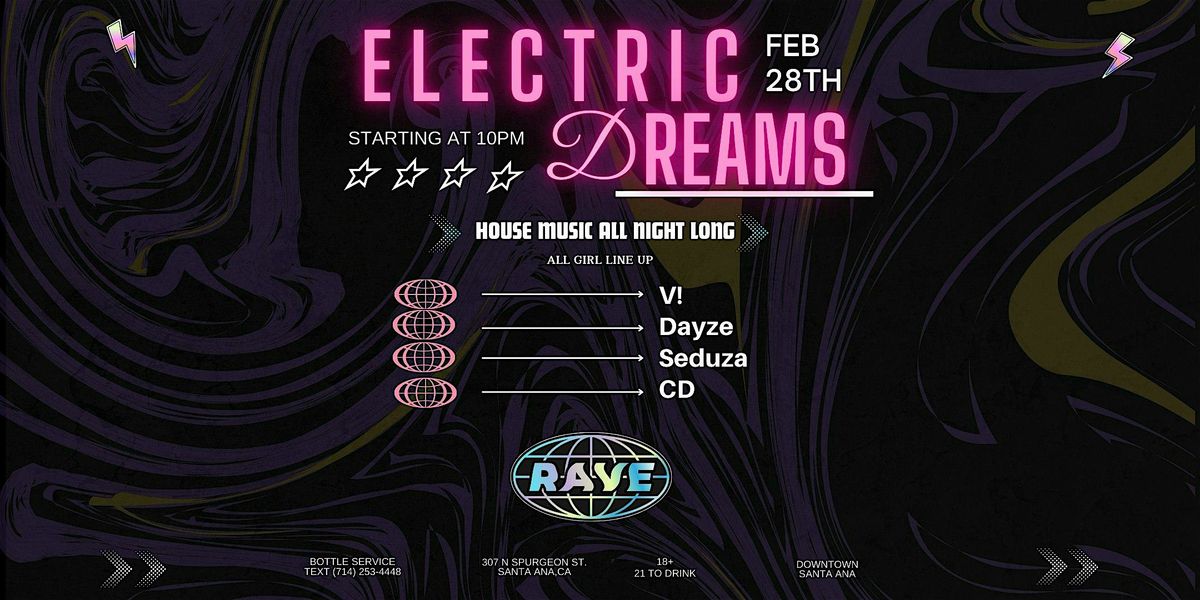 ELECTRIC DREAMS:  HOUSE + TECH HOUSE + MORE