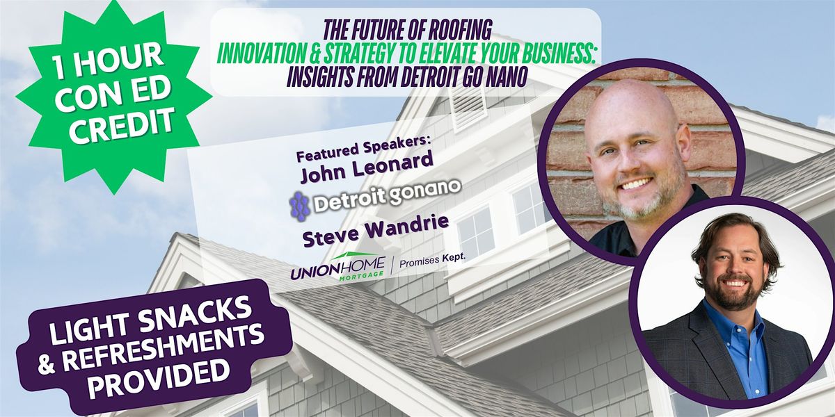 The FUTURE OF ROOFING  - Innovation & Strategy To Elevate Your Business