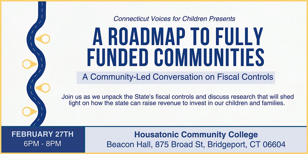 CT Voices Presents: A Roadmap to Fully Funded Communities