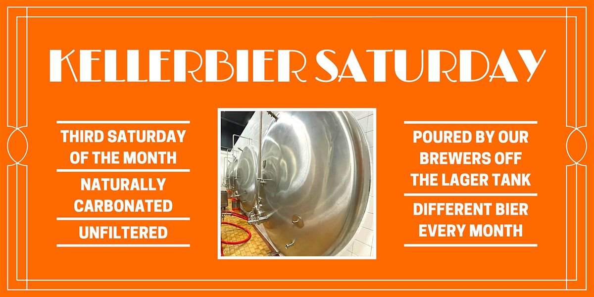 Kellerbier Saturday - Oktoberfest poured by Head Brewer Ashleigh Carter