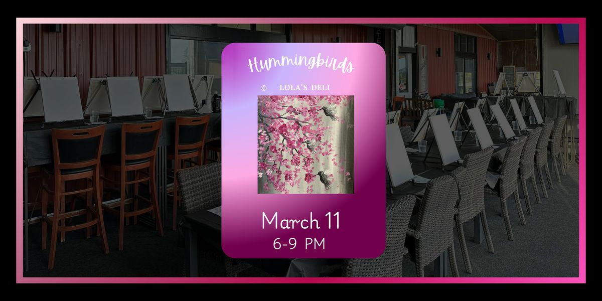 Hummingbirds Paint Night