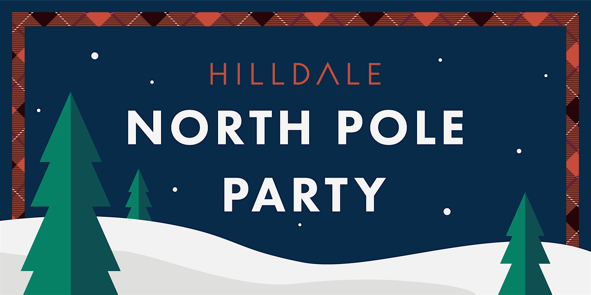 North Pole Party at Hilldale