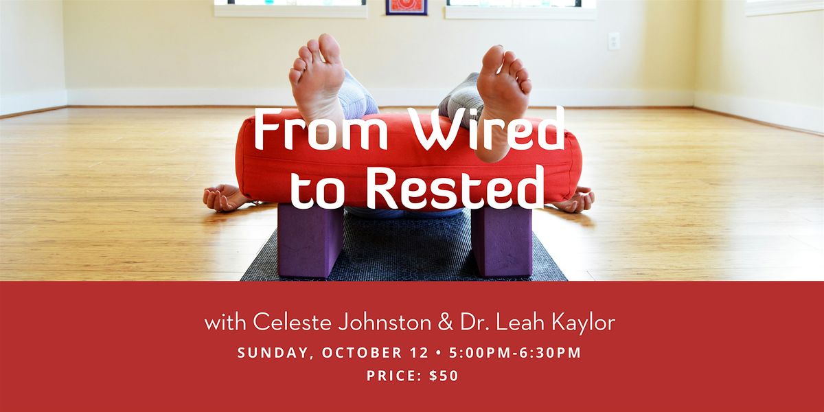 From Wired to Rested: Sleep Science Meets Restorative Yoga (Online)