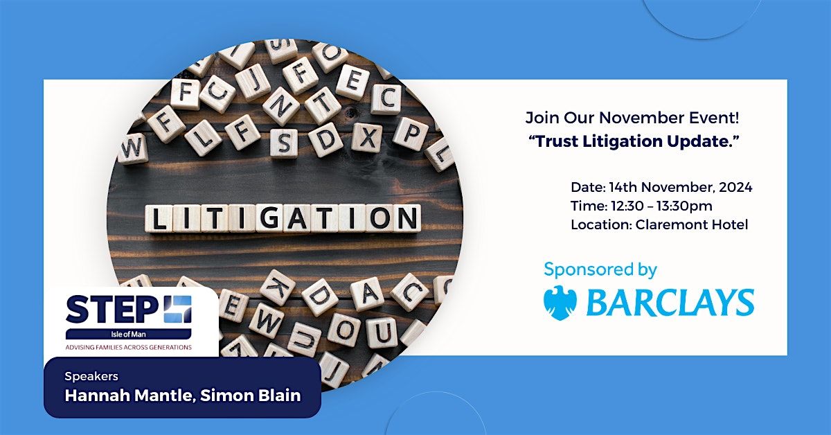 STEP IOM  - Trust Litigation Update