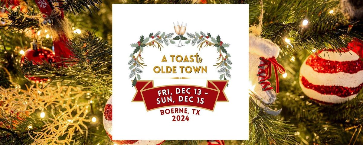 A Toast to Olde Town Boerne 2024