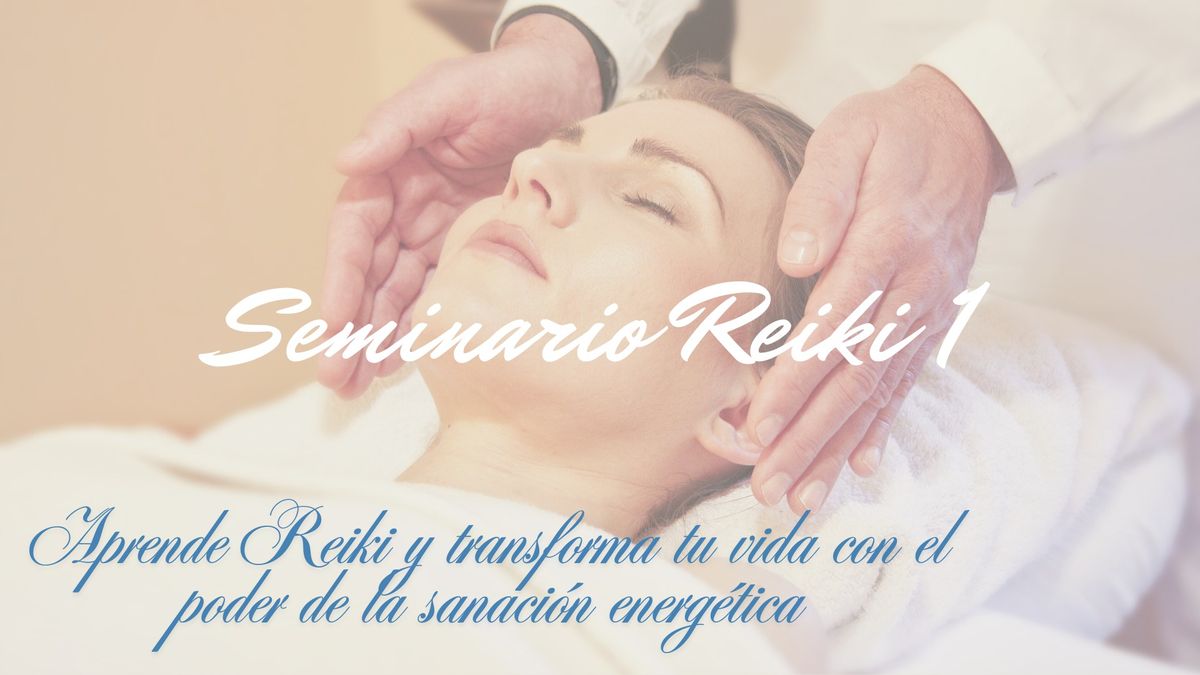 Seminario Reiki nivel 1