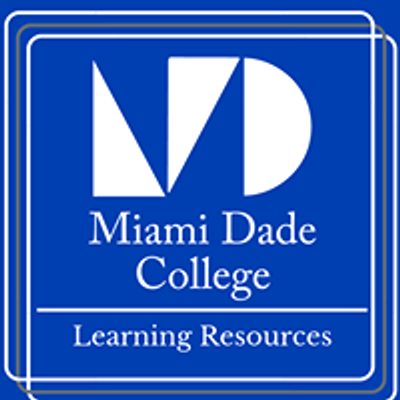 Miami Dade College - Learning Resources