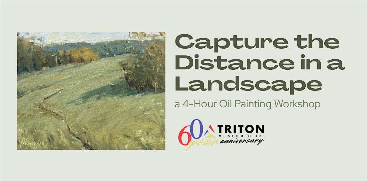 Capture the Distance in a Landscape, a 4-Hour Oil Painting Workshop