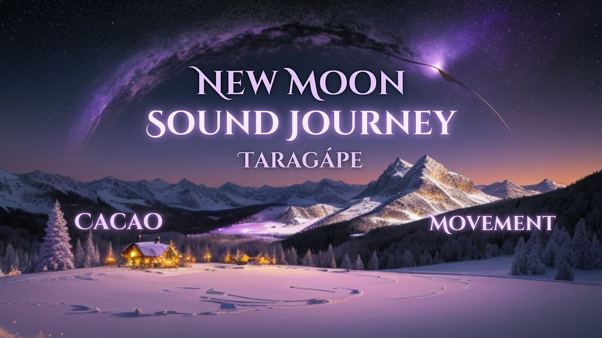 New Moon Sound Journey with Cacao & Movement @ The StarHouse with Tarag\u00e1pe