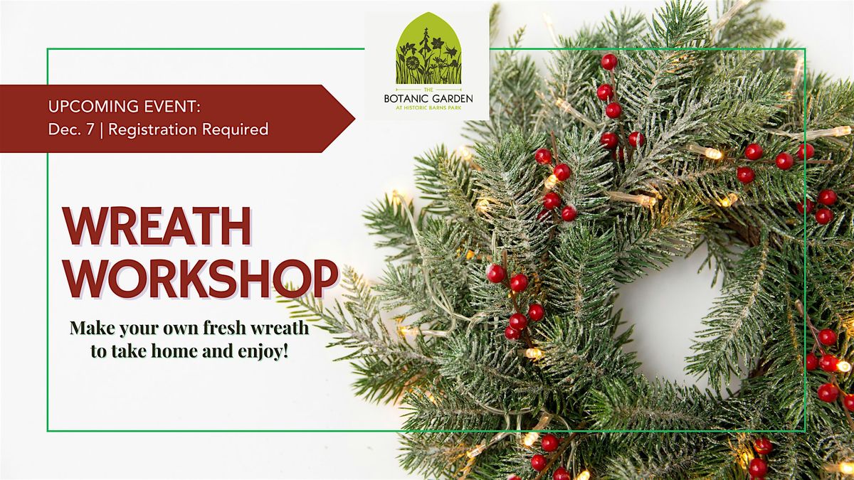 Make Your Own Fresh Wreath Workshop!