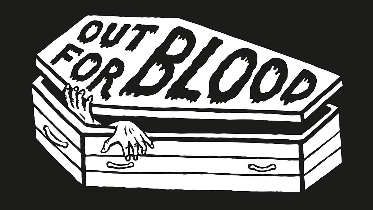 Out For Blood 2025 - CAMBRIDGE