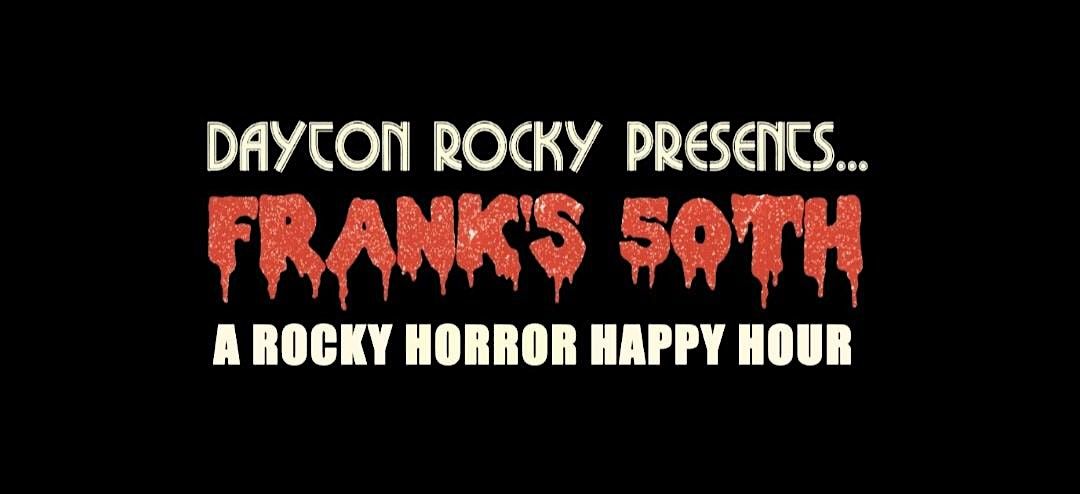 Frank's 50th: A Rocky Horror Happy Hour!