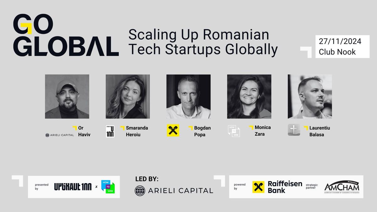 GO GLOBAL Meetup: Scaling Up Romanian Tech Startups Globally