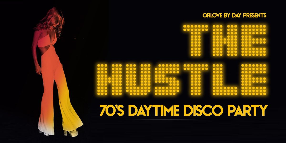 The Hustle: 70's Daytime Disco Party