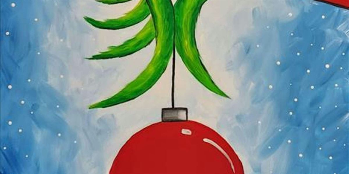 Grinch's Ornament - Paint and Sip by Classpop!\u2122