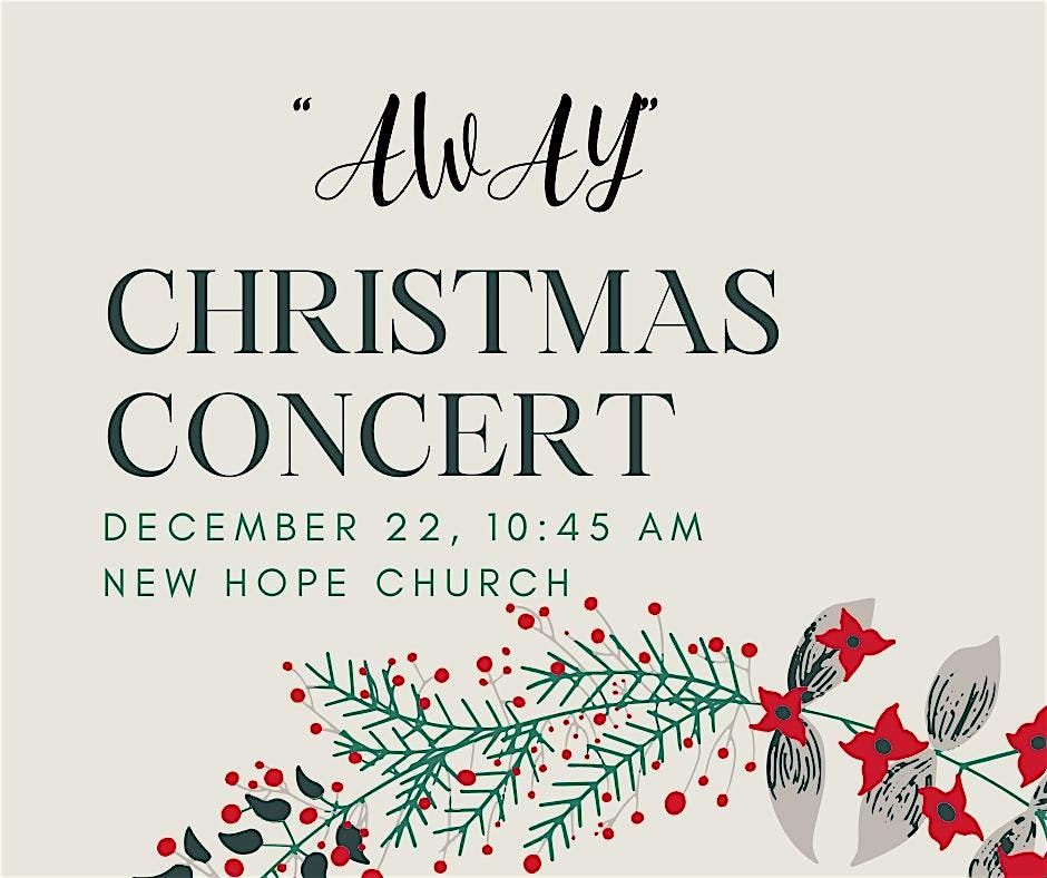 "AWAY" Christmas Concert