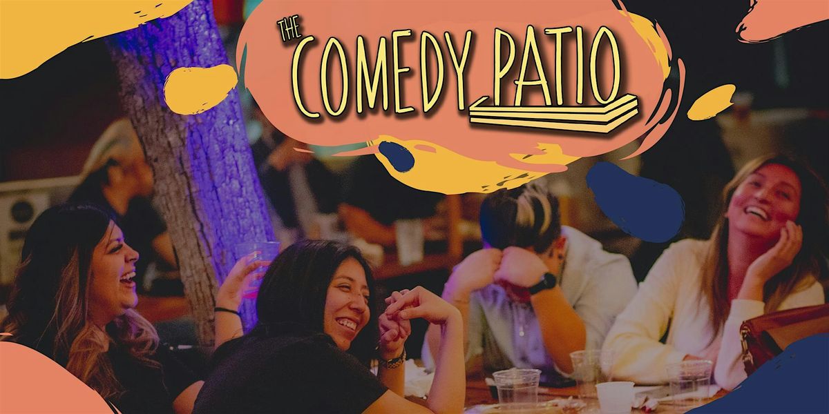 The Comedy Patio: 4 YEAR ANNIVERSARY SHOW - SURPRISE GUESTS!